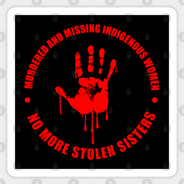 #MMIW (Murdered and Missing Indigenous Women) 4 Sticker by GardenOfNightmares